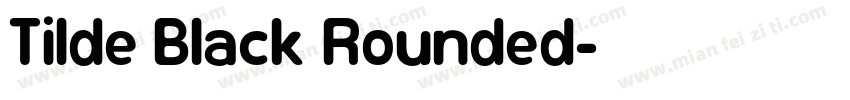 Tilde Black Rounded字体转换
